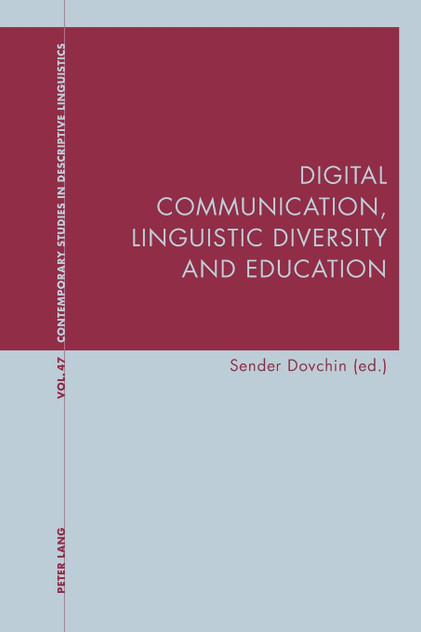 Digital Communication, Linguistic Diversity and Education Digital Communication, Linguistic Diversity and Education