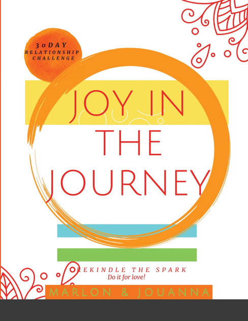 JOY IN THE JOURNEY JOY IN THE JOURNEY