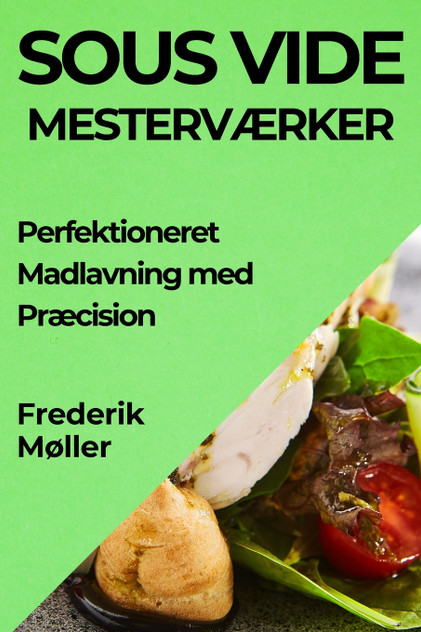Sous Vide Mesterværker Sous Vide Mesterværker