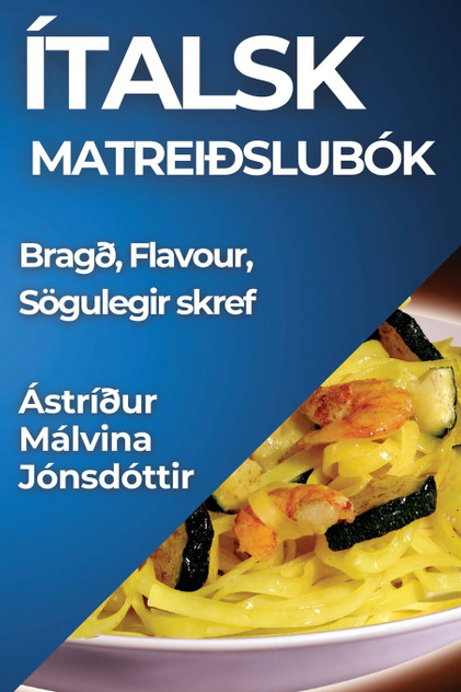 Ítalsk Matreiðslubók Ítalsk Matreiðslubók