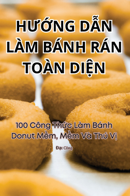 HƯỚNG DẪN LÀM BÁNH RÁN TOÀN DIỆN