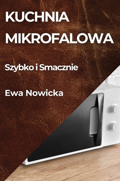 Kuchnia Mikrofalowa Kuchnia Mikrofalowa