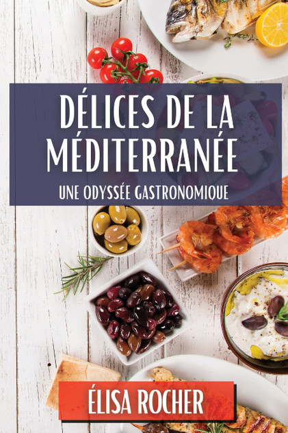 Délices de la Méditerranée Délices de la Méditerranée