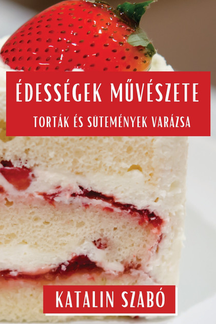 Édességek Művészete Édességek Művészete