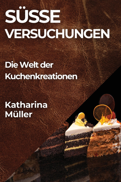 Süße Versuchungen Süße Versuchungen