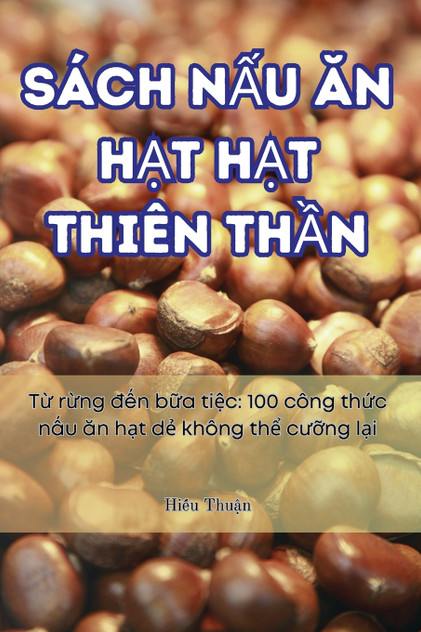 SÁCH NẤU ĂN HẠT HẠT THIÊN THẦN