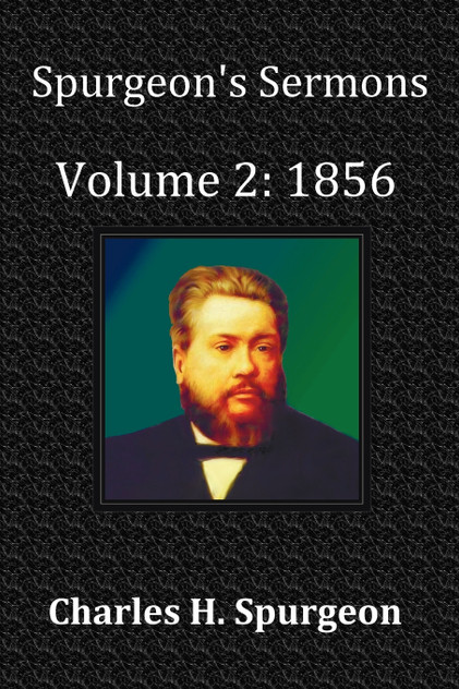Spurgeon's Sermons Volume 2 Spurgeon's Sermons Volume 2