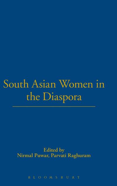South Asian Women in the Diaspora South Asian Women in the Diaspora