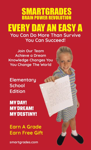 EVERY DAY AN EASY A Study Skills (Elementary School Edition) SMARTGRADES BRAIN POWER REVOLUTION EVERY DAY AN EASY A Study Skills (Elementary School Edition) SMARTGRADES BRAIN POWER REVOLUTION