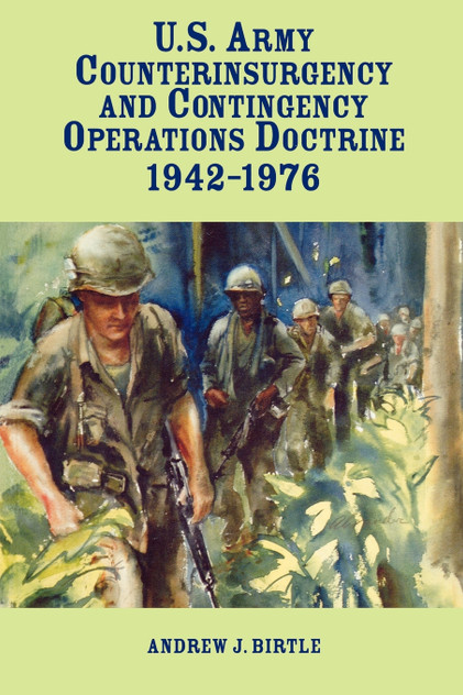 United States Army Counterinsurgency and Contingency Operations Doctrine, 1942-1976