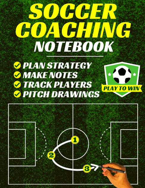 Soccer Coaching Notebook Soccer Coaching Notebook