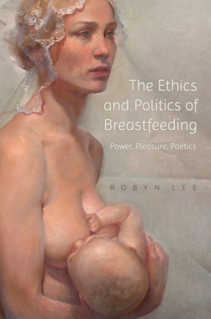 Ethics and Politics of Breastfeeding
