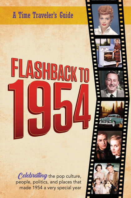 Flashback to 1954 - Celebrating the pop culture, people, politics, and places.