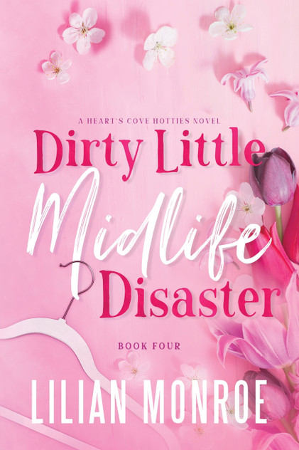 Dirty Little Midlife Disaster