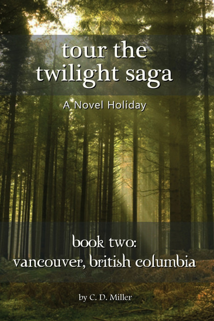 Tour the Twilight Saga Book Two Tour the Twilight Saga Book Two