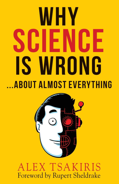 Why Science Is Wrong...About Almost  Everything
