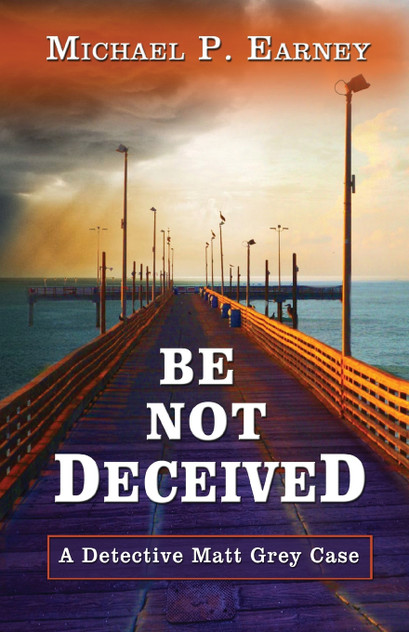 Be Not Deceived Be Not Deceived