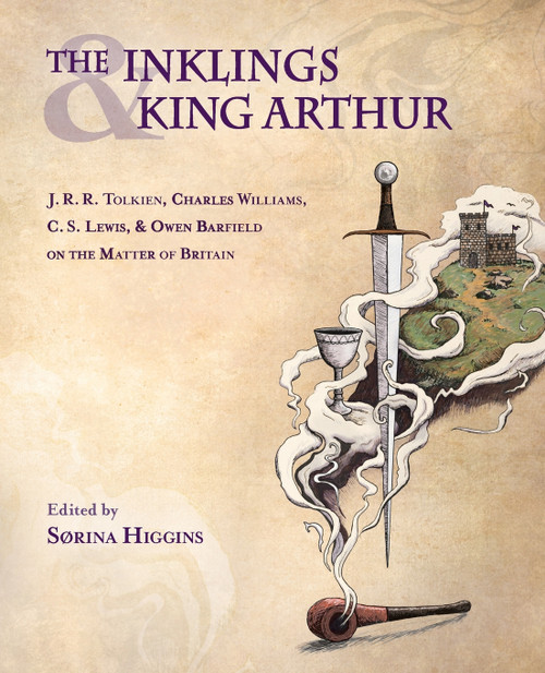 The Inklings and King Arthur The Inklings and King Arthur