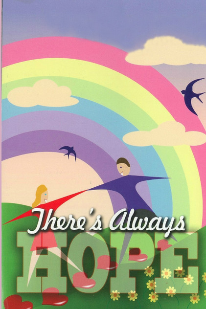 There's Always Hope There's Always Hope
