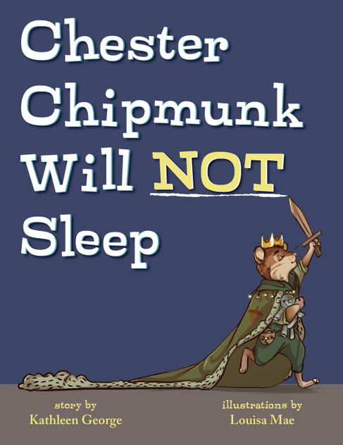 Chester Chipmunk Will Not Sleep Chester Chipmunk Will Not Sleep