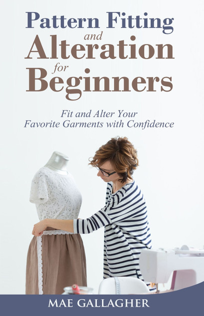 Pattern Fitting and Alteration for Beginners Pattern Fitting and Alteration for Beginners