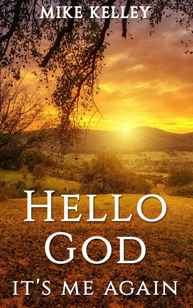 Hello God, It's Me Again Hello God, It's Me Again