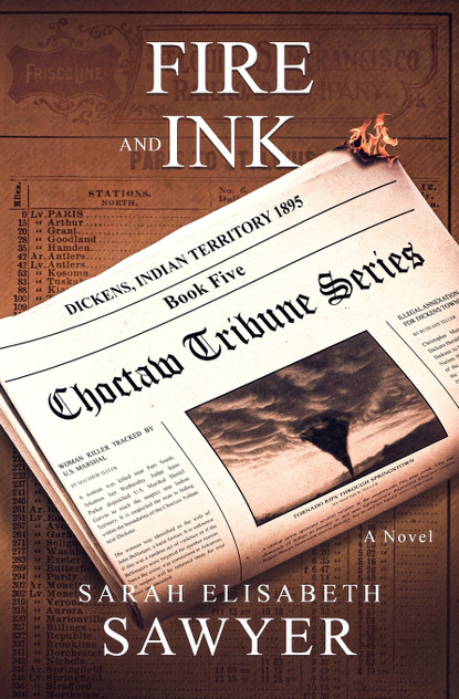 Fire and Ink (Choctaw Tribune Series, Book 5) Fire and Ink (Choctaw Tribune Series, Book 5)