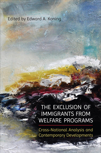 The Exclusion of Immigrants from Welfare Programs The Exclusion of Immigrants from Welfare Programs