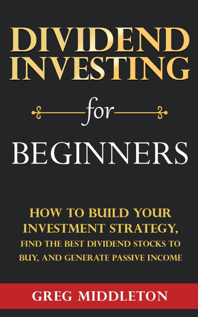 Dividend Investing for Beginners Dividend Investing for Beginners