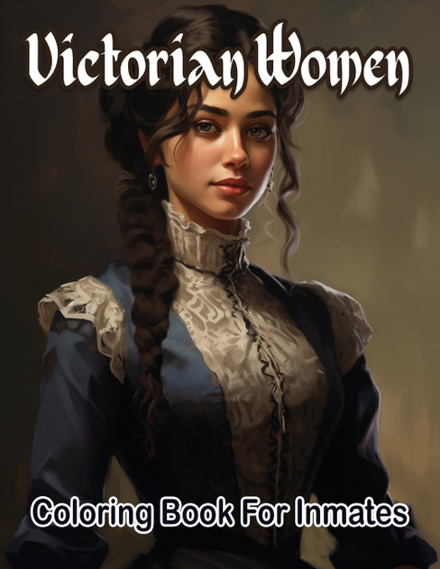 Victorian woman coloring book for inmates Victorian woman coloring book for inmates