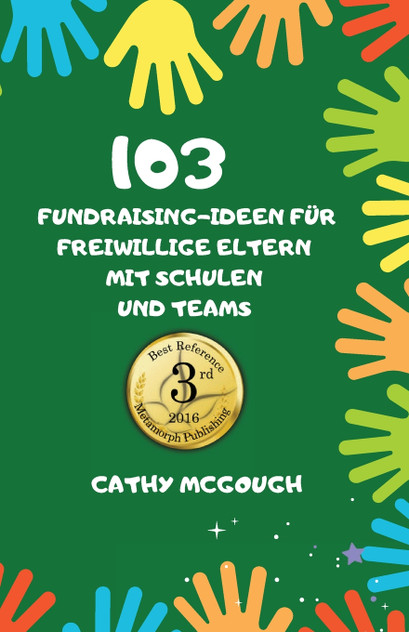 103 FUNDRAISING-IDEEN FÜR FREIWILLIGE ELTERN MIT SCHULEN UND TEAMS