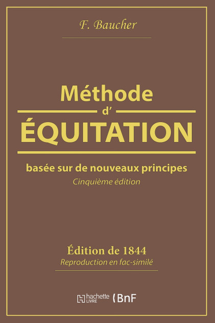 Méthode d'équitation basée sur de nouveaux principes