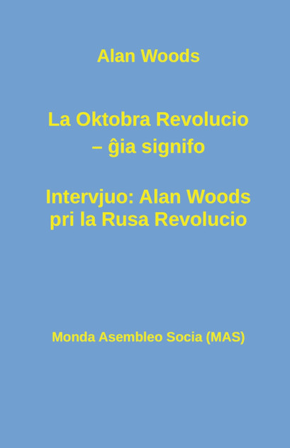La Oktobra Revolucio -- ĝia  signifo; Intervjuo