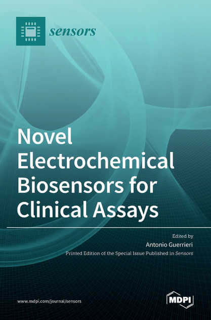 Novel Electrochemical Biosensors for Clinical Assays Novel Electrochemical Biosensors for Clinical Assays