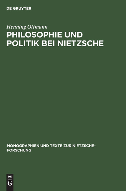 Philosophie und Politik bei Nietzsche Philosophie und Politik bei Nietzsche