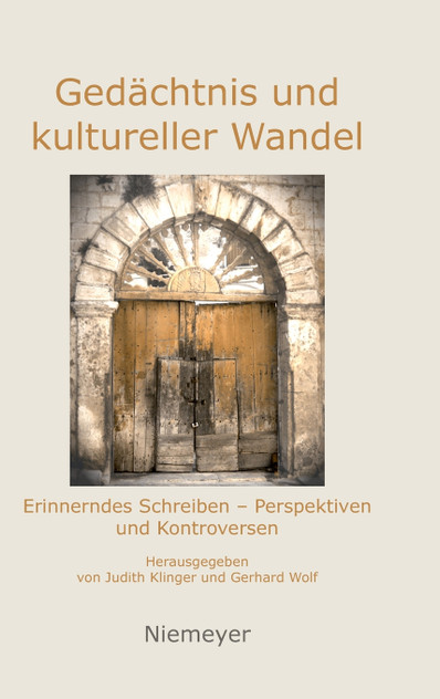 Gedächtnis und kultureller Wandel Gedächtnis und kultureller Wandel