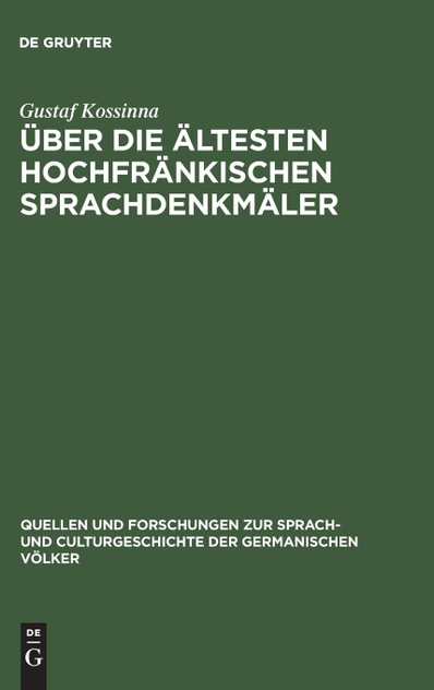 Über die ältesten hochfränkischen Sprachdenkmäler Über die ältesten hochfränkischen Sprachdenkmäler