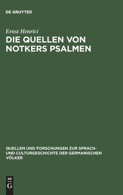 Die Quellen von Notkers Psalmen Die Quellen von Notkers Psalmen