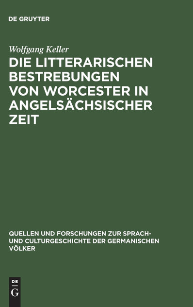 Die litterarischen Bestrebungen von Worcester in angelsächsischer Zeit