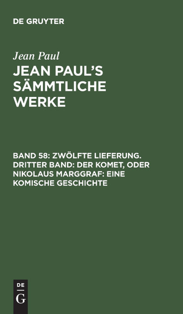 Jean Paul's Sämmtliche Werke, Band 58, Zwölfte Lieferung. Dritter Band Jean Paul's Sämmtliche Werke, Band 58, Zwölfte Lieferung. Dritter Band