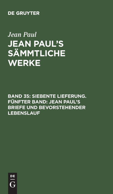 Jean Paul's Sämmtliche Werke, Band 35, Siebente Lieferung. Fünfter Band