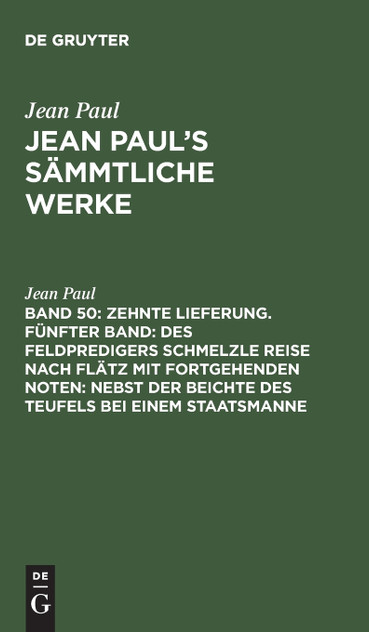 Jean Paul's Sämmtliche Werke, Band 50, Zehnte Lieferung. Fünfter Band Jean Paul's Sämmtliche Werke, Band 50, Zehnte Lieferung. Fünfter Band