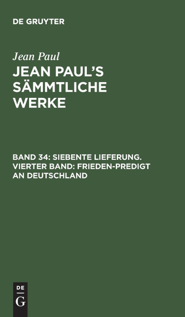 Jean Paul's Sämmtliche Werke, Band 34, Siebente Lieferung. Vierter Band Jean Paul's Sämmtliche Werke, Band 34, Siebente Lieferung. Vierter Band