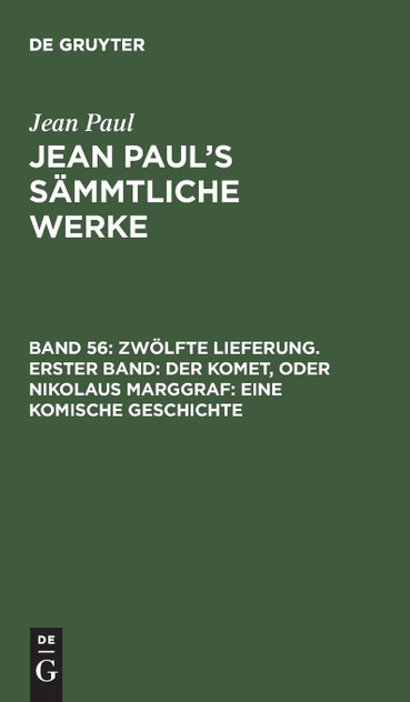 Jean Paul's Sämmtliche Werke, Band 56, Zwölfte Lieferung. Erster Band