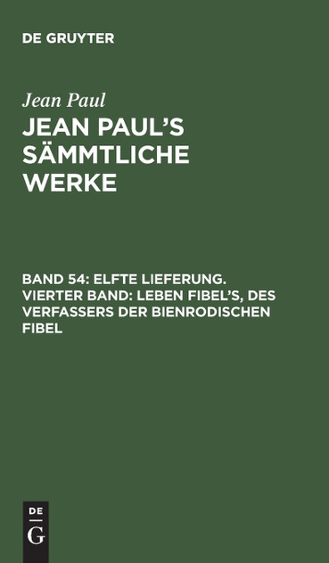Jean Paul's Sämmtliche Werke, Band 54, Elfte Lieferung. Vierter Band