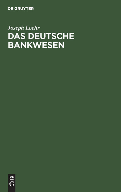 Das Deutsche Bankwesen Das Deutsche Bankwesen
