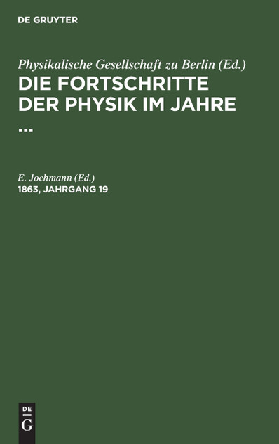 Die Fortschritte der Physik im Jahre ... Die Fortschritte der Physik Die Fortschritte der Physik im Jahre ... Die Fortschritte der Physik