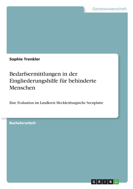 Bedarfsermittlungen in der Eingliederungshilfe für behinderte Menschen Bedarfsermittlungen in der Eingliederungshilfe für behinderte Menschen