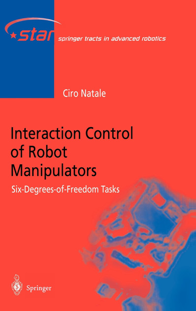 Interaction Control of Robot Manipulators