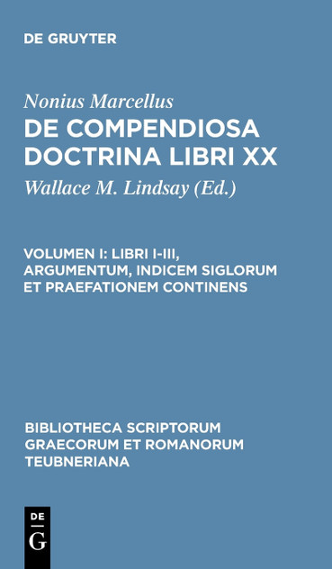 Libri I-III, Argumentum, Indicem Siglorum Et Praefationem Continens Libri I-III, Argumentum, Indicem Siglorum Et Praefationem Continens
